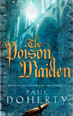 [Mathilde of Westminster 02] • The Poison Maiden · Deceit, Deception and Death in the Court of Edward II